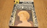 REINTOARCERE LA JALNA Vol. VII din ciclul "JALNA" - Mazo De La Roche - 1992