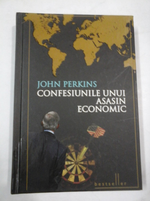 CONFESIUNILE UNUI ASASIN ECONOMIC - JOHN PERKINS