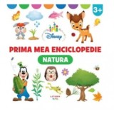 Disney. Prima mea enciclopedie. Natura. 3 ani - Disney, Mihaela Tirsu
