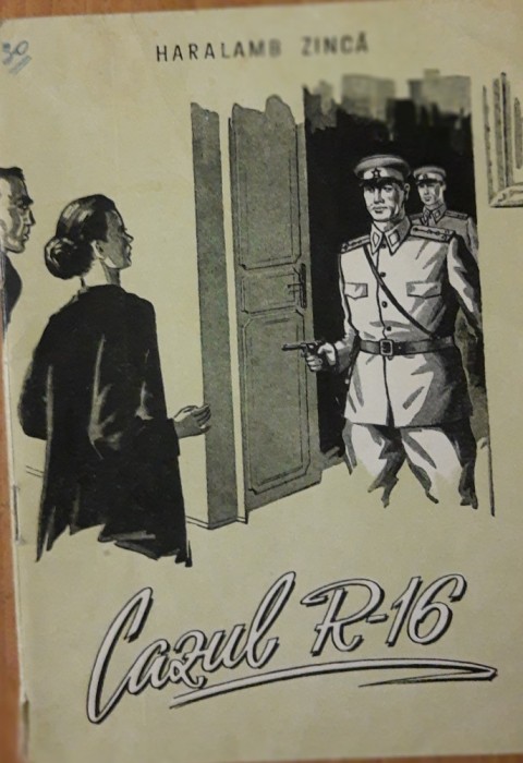 CAZUL R-16 - HARALAMB ZINCA - EDITIE RARA, 1952