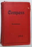 COMPASS , ANUARUL FINANCIAR / FINANZIELLES JAHRBUCH , ROMANIA / RUMANIEN 1944 , TEXT INTEGRAL IN LIMBA GERMANA