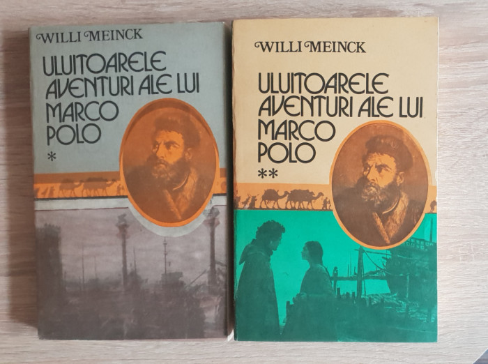 Uluitoarele aventuri ale lui Marco Polo - Willi Meinck (2 vol.)