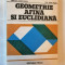 Geometrie afina si euclidiana. Exercitii, Mircea Craioveanu, 1982