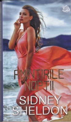 Sidney Sheldon - Amintirile noptii foto