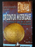 ORIZONTURI MISTERIOASE-AVENTURI IN CEA DE A PATRA DIMENSIUNE,MIHAI GH. ANDRIES