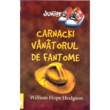 Carnacki, vanatorul de fantome - William Hope Hodgson