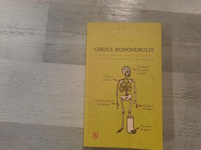 Ghidul ipohondrului de John Naish foto
