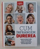 CUM INFRANGEM DUREREA -SUTE DE SFATURI UTILE DE LA CEI MAI BUNI MEDICI SI SPECIALISTI DIN INTREAGA LUME , 2019