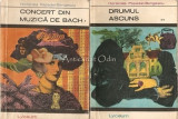 Concert Din Muzica De Bach. Drumul Ascuns - Hortensia Papadat-Bengescu, 1965, Anatole France