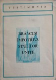 Brancusi Impotriva Statelor Unite - Petru Comarnescu, Dacia 1971, Album Arta, Coperta Necartonata, Romana