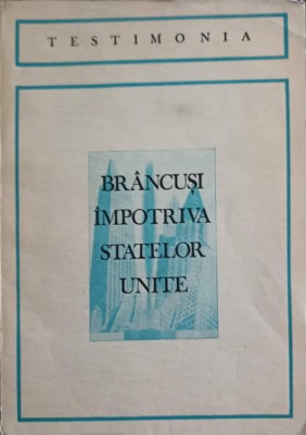 BRANCUSI IMPOTRIVA STATELOR UNITE-TRADUCERE: PETRU COMARNESCU-255683 foto