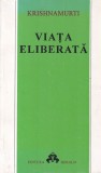 Krishnamurti - Viata eliberata