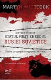 O istorie secreta: Statul politienesc al Rusiei Sovietice - Martyn Whittock