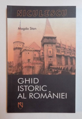 GHID ISTORIC AL ROMANIEI de MAGDA STAN , 2006 foto