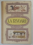 LA IZVOARE , POVESTI , POEZIE POPULARA SI CERCETARI DE FOLCLOR de GRIGORE BOTEZATU , 1991 * MINIMA UZURA