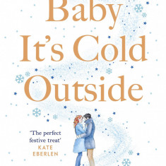 Baby It's Cold Outside | Emily Bell