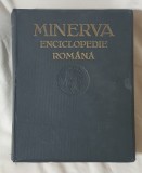 Carte veche anul 1930 - MINERVA ENCICLOPEDIE ROMANA - piesa de colectie