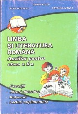 LIMBA SI LITERATURA ROMANA AUXILIAR PENTRU CLASA A II-A-SILVIA IVOLSCHI, DANIELA GUZU, CATALINA MANTA-264003