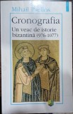 Cronografia: Un veac de istorie bizantina (976-1077) - Mihail Psellos