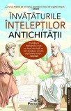 &Icirc;nvățăturile &icirc;nțelepților Antichității - Paperback brosat - *** - Prestige