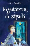 Negutatorul de zapada - Sam Gayton - Editura Vellant