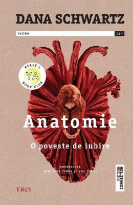 Anatomie. O Poveste De Iubire, Dana Schwartz - Editura Trei foto