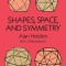 Shapes, Space, and Symmetry