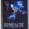 EPHIALTE , PARTEA A DOUA - TREZIREA UNUI COSMAR de CHRISTINE C. C. , 2018
