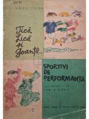Vasile Tofan - Tica, Lica si Goanta... sportivi de performanta (Editia: 1964) foto