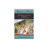 Beauty in the Word: Rethinking the Foundations of Education