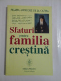 SFATURI PENTRU FAMILIA CRESTINA - SFANTUL AMBROZIE DE LA OPTINA