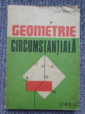 Geometrie circumstantiala - Dan Branzei (Editura Junimea, 1983), 232 pagini foto