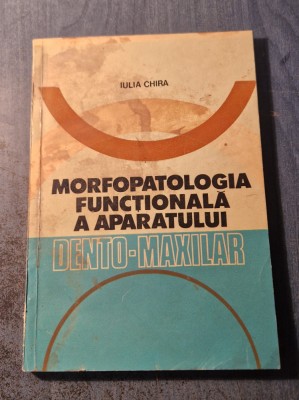 Morfopatologia functionala a aparatului Dento - maxilar Iulia Chira foto