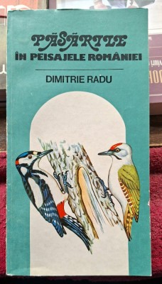 Pasarile in peisajele Romaniei - Dimitrie Radu. Ilustratii color foto