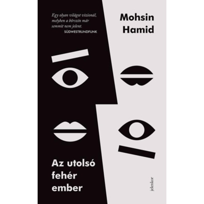 Az utols&oacute; feh&eacute;r ember - Mohsin Hamid