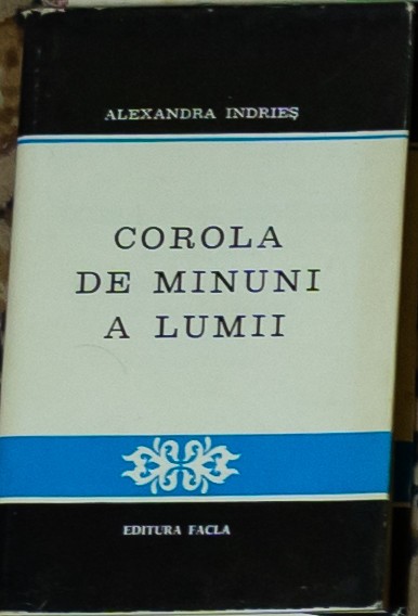 Alexandra Indries - Corola de minuni a lumii