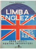 Dan Popovici - Limba engleza. Curs rapid (Editia: 1991)