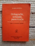 Ortografie, Ortoepie, Punctuatie - G. Beldescu, Limba Romana, Culegere Exercitii, 224 Pagini, 1982