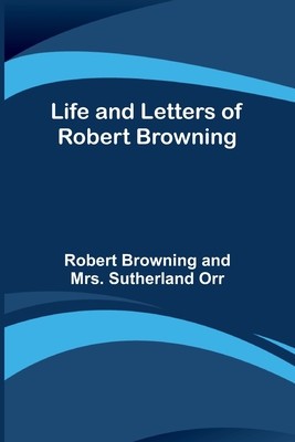 Life and Letters of Robert Browning foto