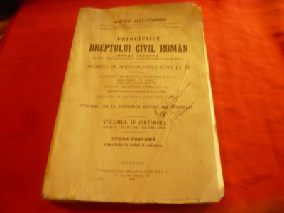 Dimitrie Alexandresco - Principiile Dreptului Civil Roman - vol.IV - 746 pag foto