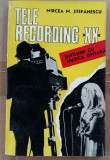 (C494) MIREA M. STEFANESCU - TELE RECORDING XX