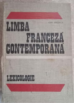 LIMBA FRANCEZA CONTEMPORANA. LEXICOLOGIE-IOAN SIMIONICA-252646 foto