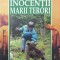 Inocentii marii terori - 2013 - Nicolae Daramus (W230)