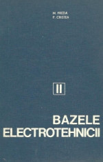 Bazele electrotehnicii, Volumul al II-lea - Circuite electrice foto