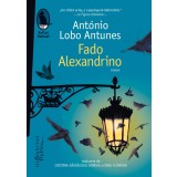 Fado Alexandrino, Antonio Lobo Antunes - Editura Humanitas