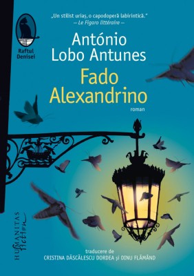 Fado Alexandrino, Antonio Lobo Antunes - Editura Humanitas foto