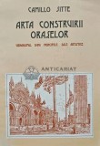 Arta construirii oraselor - 1992 - Camillo Sitte (AC2), Tehnica