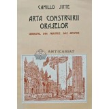 Arta construirii oraselor - 1992 - Camillo Sitte (AC2)