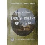 George Volceanov - English poetry up to 1830 (Editia: 2007)