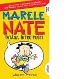 Marele Nate 1. Intaiul intre pusti (paperback) - Lincoln Peirce